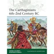 The Carthaginians 6th–2nd Century BC 9781782007760