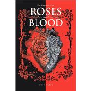 Roses and Blood 9781532067761