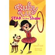 Ruby Lu, Star of the Show 9781416917762