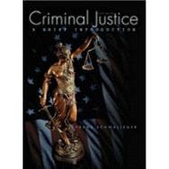 Criminal Justice : A Brief Introduction 9780131407763