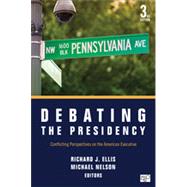 Debating the Presidency 9781483307763