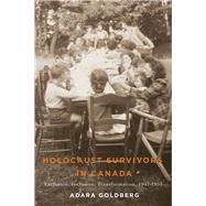 Holocaust Survivors in Canada 9780887557767