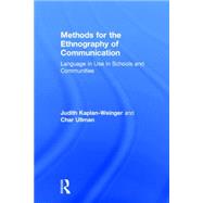Methods for the Ethnography of Communication: Language in Use in Schools and Communities 9780415517768