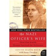 The Nazi Officer's Wife: How One Jewish Woman Survived the Holocaust 9780688177768