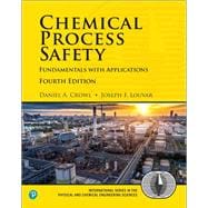 Chemical Process Safety Fundamentals with Applications 9780134857770