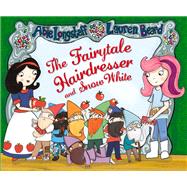 The Fairytale Hairdresser and Snow White 9780552567770