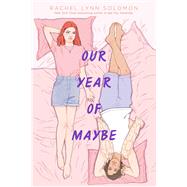 Our Year of Maybe 9781481497770