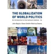 The Globalization of World Politics 9780199297771
