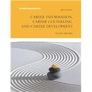 Career Information, Career Counseling and Career Development 9780133917772