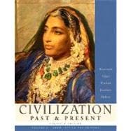 Civilization Past & Present, Volume C (from 1775 to the Present)