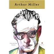 The Penguin Arthur Miller Collected Plays 9780143107774