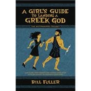 A Girl's Guide to Landing a Greek God 9780738747774