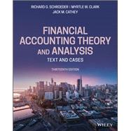 Financial Accounting Theory and Analysis: Text and Cases, 13th Edition 9781119577775