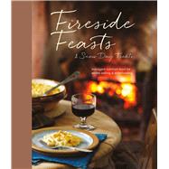 Fireside Feasts and Snow Day Treats 9781849757775