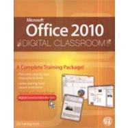 Microsoft Office 2010 Digital Classroom, (Book and Video Training) 9780470577776