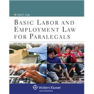 Basic Labor and Employment Law For Paralegals 9780735507777