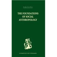 The Foundations of Social Anthropology 9780415847780