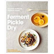 Ferment, Pickle, Dry 9780711237780