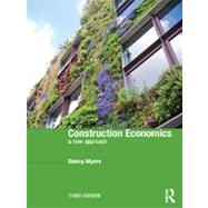 Construction Economics: A New Approach 9780415527781