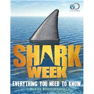 Shark Week Everything You Need to Know 9781250097781