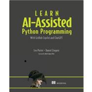 Learn AI-Assisted Python Programming with GitHub Copilot and ChatGPT