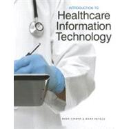 Introduction to Healthcare Information Technology (Book Only) 9781133787785