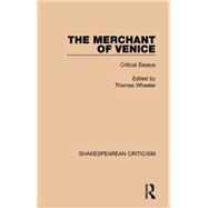 The Merchant of Venice: Critical Essays 9781138887787