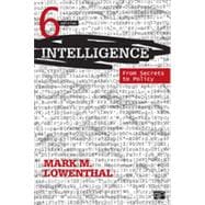Intelligence: From Secrets to Policy 9781483307787