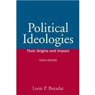 Political Ideologies : Their Origin and Impact- (Value Pack W/MySearchLab) 9780205677788