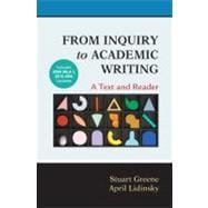 From Inquiry to Academic Writing: A Text and Reader with 2009 MLA and 2010 APA Updates 9780312667788
