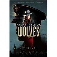 At the Table of Wolves 9781481487788