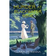 Murder at Blackwater Bend 9781496717788