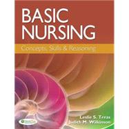Basic Nursing: Concepts, Skills, & Reasoning 9780803627789