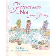 Princesses Are Not Just Pretty 9781599907789
