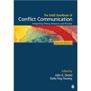 The SAGE Handbook of Conflict Communication; Integrating Theory, Research, and Practice 9781412987790