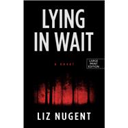 Lying in Wait