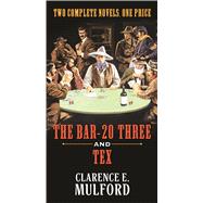 The Bar-20 Three and Tex 9780765377791