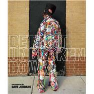 Detroit: Unbroken Down 9781576877791