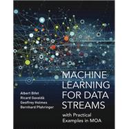 Machine Learning for Data Streams with Practical Examples in MOA