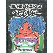 The Big Book of Bode Tattoos 9780867197792