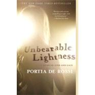 Unbearable Lightness : A Story of Loss and Gain 9781439177792