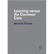 Learning Versus the Common Core