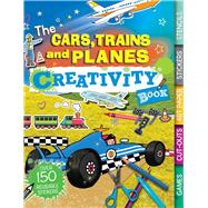 The Cars, Trains, and Planes Creativity Book 9781438007793
