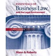 Essentials of Business Law and the Legal Environment, 10th Edition 9781133457794