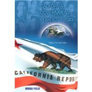 California Government And Politics Today- (Value Pack w/MySearchLab) 9780205677795