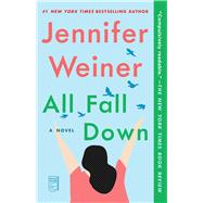 All Fall Down A Novel 9781451617795