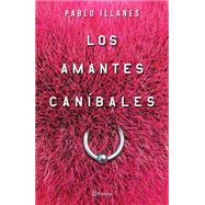 Los amantes caníbales / Cannival Lovers 9786070727795