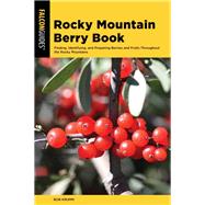 Rocky Mountain Berry Book 9781493047796
