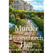 Murder at Honeychurch Hall A Mystery 9781250007797