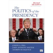 The Politics of the Presidency 9781506367798